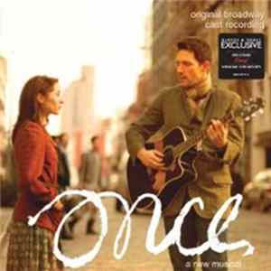 Glen Hansard , Markéta Irglová - Once - A New Musical (Original Broadway Cast Recording) FLAC