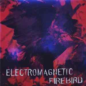 Electromagnetic - Firebird FLAC