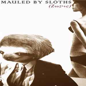 Mauled By Sloths - Z↔z²+c FLAC