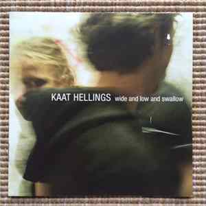 Kaat Hellings - Wide And Low And Swallow FLAC