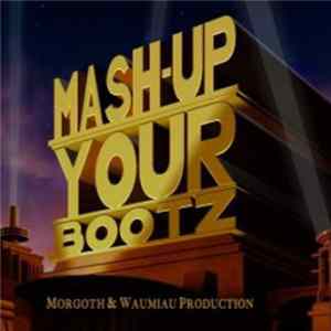 DJ Morgoth - Mash-Up Your Bootz Party Sampler Vol. 15 FLAC