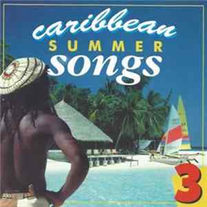 Various - Caribbean Summer Songs 3 FLAC