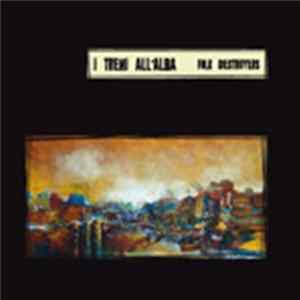 I Treni All'Alba - Folk Destroyers FLAC