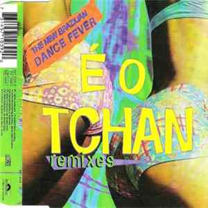 É O Tchan - É O Tchan (Remixes) FLAC