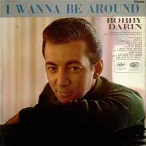 Bobby Darin - I Wanna Be Around FLAC