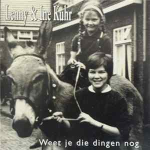 Lenny Kuhr & Ine Kuhr - Weet Je Die Dingen Nog FLAC