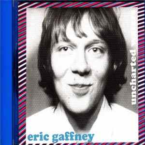 Eric Gaffney - Uncharted Waters FLAC