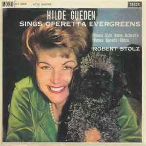 Hilde Gueden, Vienna State Opera Orchestra, Vienna Operetta Chorus, Robert Stolz - Hilde Gueden Sings Operetta Evergreens FLAC
