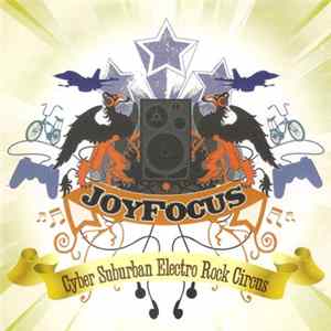JoyFocus - Cyber Suburban Electro Rock Circus FLAC