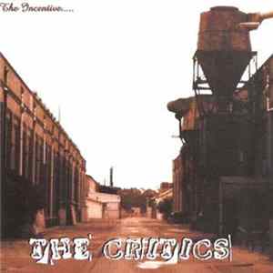 The Critics - The Incentive... FLAC