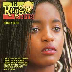 Bobby Cliff - 18 Reggae Hits FLAC