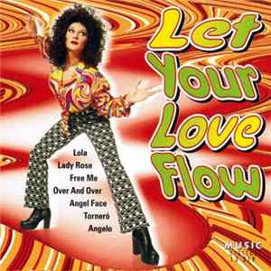 Various - Let Your Love Flow FLAC