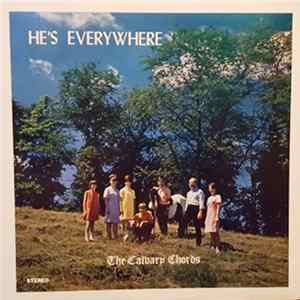 The Calvary Chords - He's Everywhere FLAC