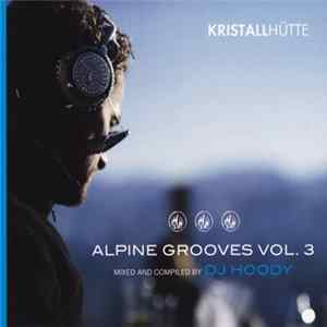 Various - Alpine Grooves Vol. 3 FLAC