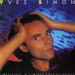 Yves Simon - L'Abyssinie - L'Autre Côté Du Monde FLAC