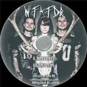 WTATDR - Inpatients / Split Lips FLAC