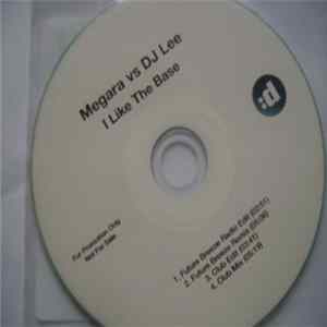 Megara Vs DJ Lee - I Like The Base FLAC