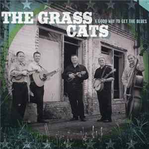 The Grass Cats - A Good Way to Get the Blues FLAC