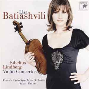 Sibelius, Lindberg - Lisa Batiashvili, Finnish Radio Symphony Orchestra, Sakari Oramo - Violin Concertos FLAC