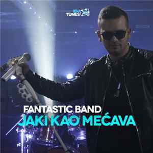 Fantastic Band - Jaki Kao Mećava FLAC