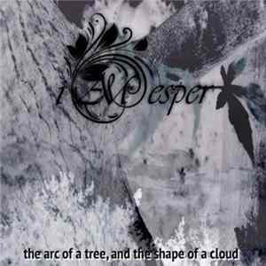 i AM esper - The Arc Of A Tree, And The Shape Of A Cloud FLAC