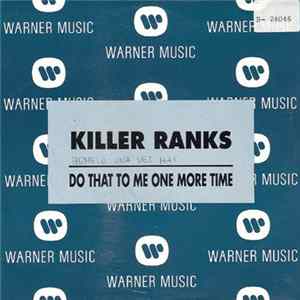 Killer Ranks - Do That To Me One More Time FLAC