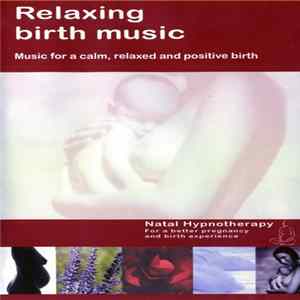 Various - Natal Hypnotherapy Relaxing Birth Music FLAC