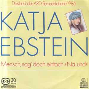 Katja Ebstein - Mensch, Sag' Doch Einfach "Na Und!" FLAC