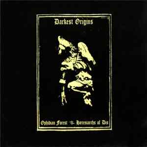 Ophidian Forest / Hæresiarchs Of Dis - Darkest Origins FLAC