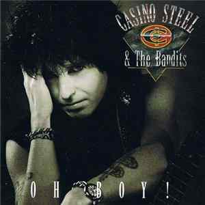Casino Steel & The Bandits - Oh Boy! FLAC