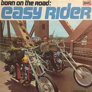 Various - Born On The Road: Easy Rider FLAC