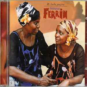 Hermanas Ferrin - Mi Linda Guajira FLAC