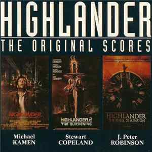 Michael Kamen, Stewart Copeland, J. Peter Robinson - Highlander - The Original Scores FLAC