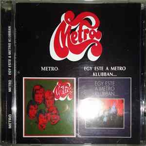 Metro - Metro / Egy Este A Metro Klubban... FLAC