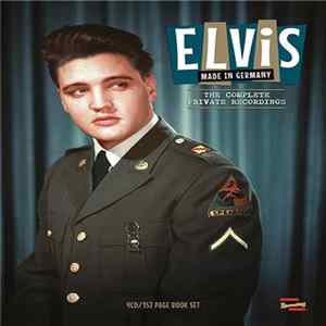 Elvis - Made In Germany (The Complete Private Recordings) FLAC