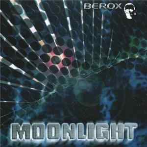 Berox - Moonlight FLAC