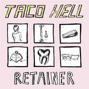 Taco Hell - Retainer FLAC