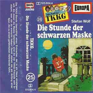 Stefan Wolf - TKKG 25 - Die Stunde Der Schwarzen Maske FLAC