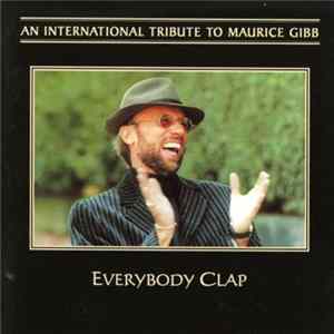 Various - Everybody Clap - An International Tribute To Maurice Gibb FLAC