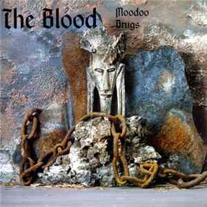 The Blood - Moodoo / Drugs FLAC