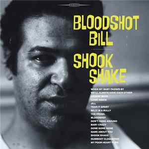 Bloodshot Bill - Shook Shake FLAC