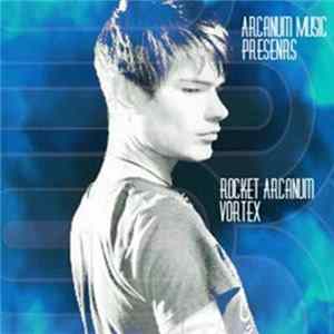 Rocket Arcanum - Vortex FLAC