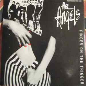 The Angels - Finger On The Trigger FLAC