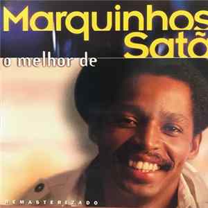 Marquinhos Satã - O Melhor De Marquinhos Satã FLAC