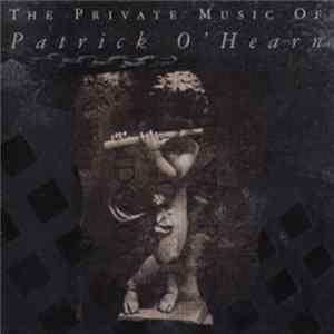 Patrick O'Hearn - The Private Music Of Patrick O'Hearn FLAC