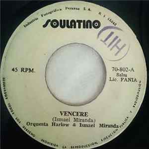 Orchestra Harlow, Ismael Miranda - Vencere / Esta Noche Me Emborracho FLAC