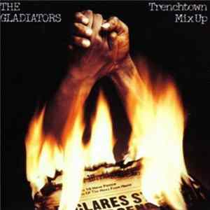 The Gladiators - Trenchtown Mix Up FLAC