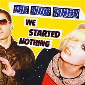 The Ting Tings - We Started Nothing FLAC
