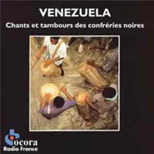 Tambores de San Juan / Tambores Chimbangueles de San Benito / Conjuntos de Barlovento - Venezuela • Chants Et Tambours Des Confréries Noires FLAC