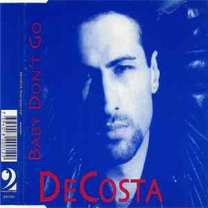 DeCosta - Baby Don't Go FLAC